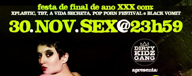 30 de novembro a Dirty Kidz Gang apresenta Nasty #2